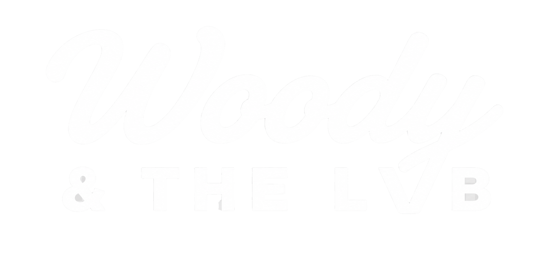 Woody & The LVB